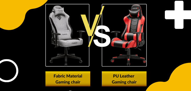 pu leather vs fabric material gaming chair