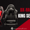 DX-Racer King Series