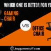 gaming chair vs office chair
