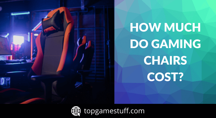 Gaming chair cost